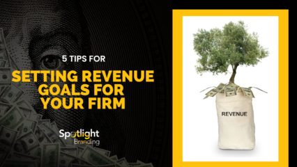 5 Tips for Setting Revenue Goals for Your Firm