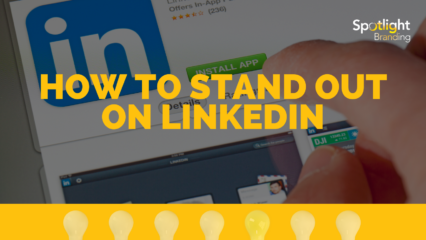 How to Stand Out on LinkedIn