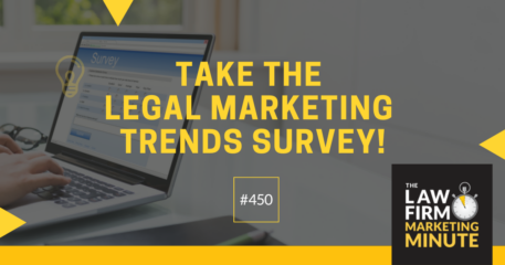 Take the Legal Marketing Trends Survey! – LFMM 450