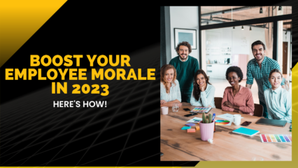 Boost Your Employee Morale in 2023—Here’s How!