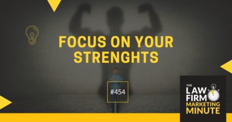 Focus on Your Strengths – LFMM 454￼