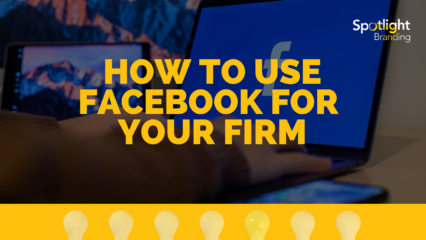 How to Use Facebook for Your Firm