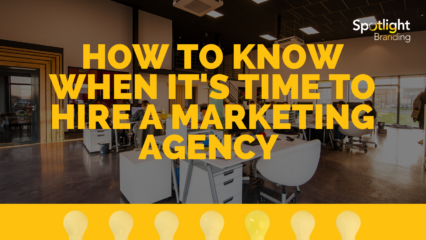 How to Know When It’s Time to Hire a Marketing Agency
