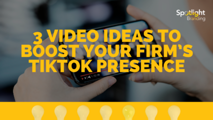 3 Video Ideas to Boost Your Firm’s TikTok Presence