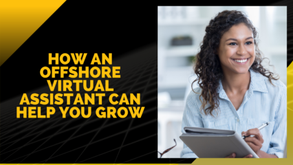 How an Offshore Virtual Assistant Can Help You Grow