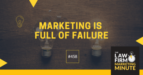 Marketing Is Full of Failure – LFMM 458