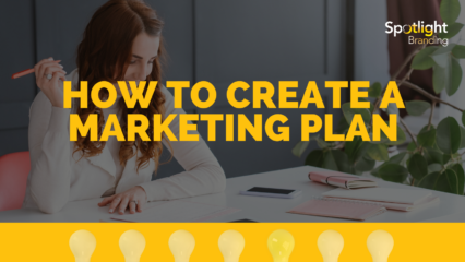 Marketing Plans, Part 2: How to Create a Marketing Plan