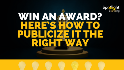 Win an Award? Here’s How to Publicize It the Right Way