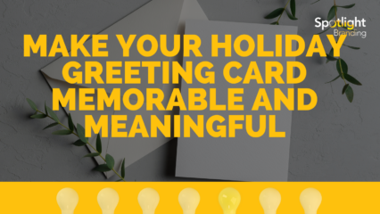 Make Your Holiday Greeting Card Memorable and Meaningful