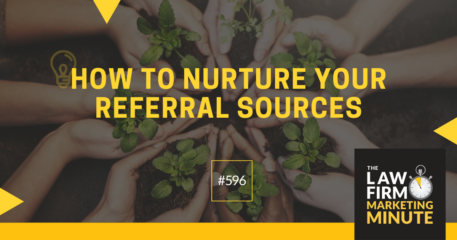 How to Nurture Your Referral Sources – LFMM 596