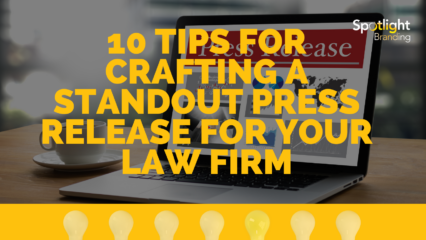10 Tips for Crafting a Standout Press Release for Your Law Firm
