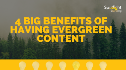 4 Big Benefits of Having Evergreen Content
