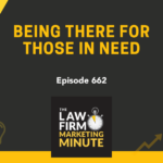 Law Firm Marketing Minute Ep 662