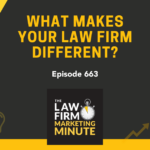 Law Firm Marketing Minute Ep 663