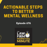 Law Firm Marketing Minute Podcast